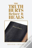 The Truth Hurts Before It Heals