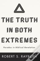 The Truth In Both Extremes