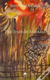 The Truth In Mustard