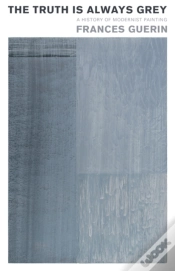 Capa do artigo The Truth Is Always Grey