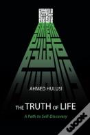 The Truth Of Life (A Path To Self-Discovery)
