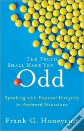 The Truth Shall Make You Odd