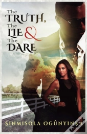 The Truth, The Lie, And The Dare