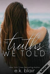 The Truths We Told