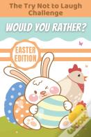 The Try Not To Laugh Challenge Would You Rather? Easter Edition