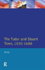 The Tudor And Stuart Town 1530 - 1688 - Preview