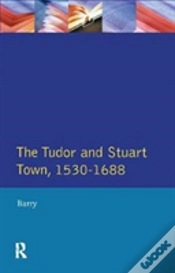 Capa do artigo The Tudor And Stuart Town 1530 - 1688