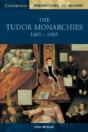The Tudor Monarchies, 1485â€“1603 - Preview