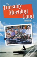 The Tuesday Morning Gang Anthology