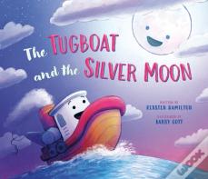 The Tugboat And The Silver Moon