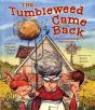 The Tumbleweed Came Back - Preview