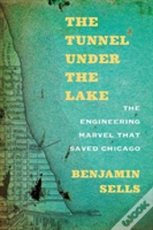 The Tunnel Under The Lake