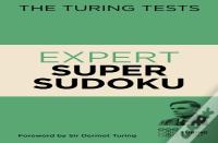 The Turing Tests: Expert Super Sudoku