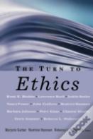 The Turn To Ethics