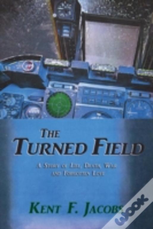 The Turned Field