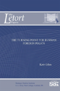 The Turning Point For Russian Foreign Policy - Preview