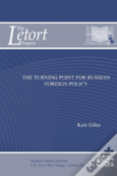 The Turning Point For Russian Foreign Policy