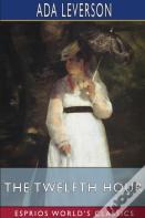 The Twelfth Hour (Esprios Classics)