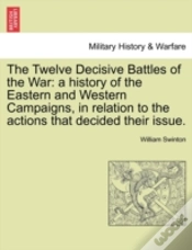 Capa do artigo The Twelve Decisive Battles Of The War:
