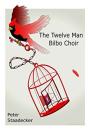 The Twelve Man Bilbo Choir - Preview