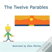 The Twelve Parables