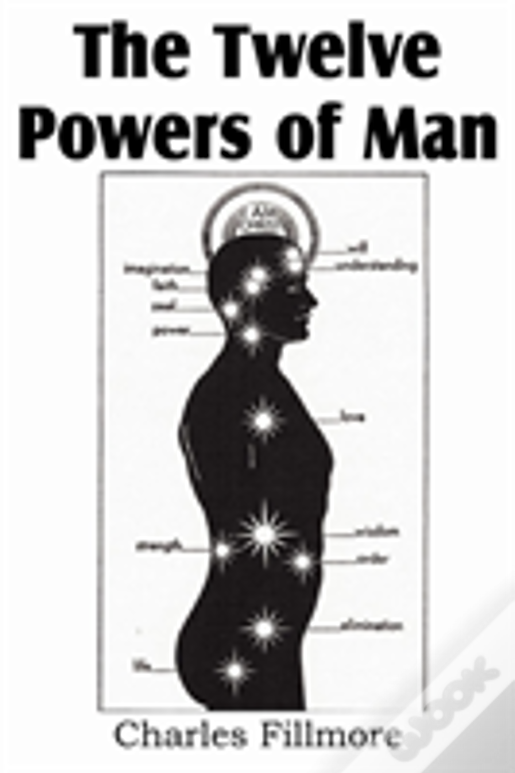 The Twelve Powers Of Man