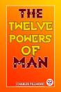 The Twelve Powers Of Man - Preview