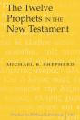 The Twelve Prophets In The New Testament - Preview