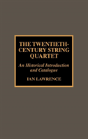 The Twentieth-Century String Quartet - Preview
