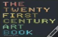 The Twenty First Century Art Book
