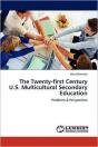 The Twenty-First Century U.S. Multicultural Secondary Education - Preview