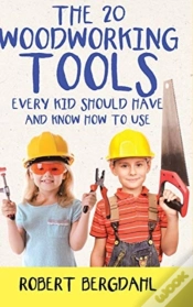 Capa do artigo The Twenty Woodworking Tools: Every Kid