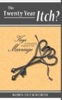 The Twenty Year Itch? Keys To Experiencing Longevity In Your Marriage - Preview