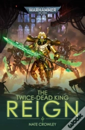 The Twice-Dead King: Reign