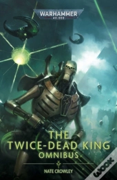 The Twice Dead King: The Omnibus