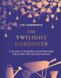 The Twilight Gardener - Preview