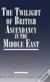 Capa do artigo The Twilight Of British Ascendancy In The Middle East