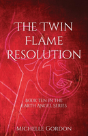 The Twin Flame Resolution - Preview