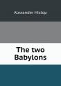 The Two Babylons - Preview