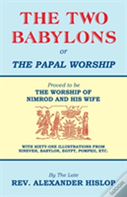 Capa do artigo The Two Babylons, Or The Papal Worship