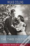 The Two Destinies (Esprios Classics)