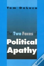 The Two Faces Of Political Apathy