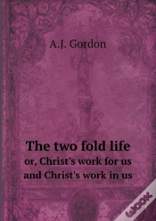 Capa do artigo The Two Fold Life Or, Christ