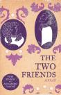 The Two Friends - Preview