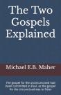 The Two Gospels Explained - Preview