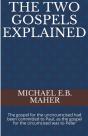 The Two Gospels Explained - Preview