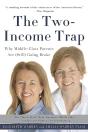 The Two-Income Trap (Revised And Updated Edition) - Preview