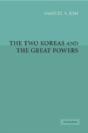 The Two Koreas And The Great Powers - Preview