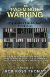 The Two-Minute Warning: It'S Almost Midnight! 11:58 P.M.