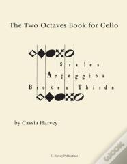 The Two Octaves Book For Cello
